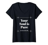 Womens Your Soul is Pure Positive Vibes Spiritual Mindfulness V-Neck T-Shirt