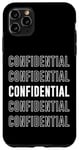 iPhone 11 Pro Max Confidential Case