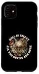 iPhone 11 Hell is Empty All the Devils are Here - Shakespeare Quote Case