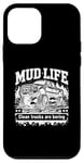 Coque pour iPhone 12 mini Mud Life - Clean Trucks Are Boring - Camion de boue tout-terrain