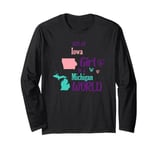 Proud girl Design Just an Iowa girl in a Michigan World Long Sleeve T-Shirt