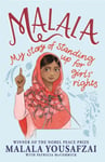 Malala  My Story of Standing Up for Girls&#039; Rights; Illustrated Edition for Younger Readers