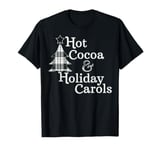 Hot Cocoa And Holiday Carols Plaid Tree Christmas T-Shirt