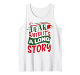 Dear Santa it's a long story Christmas sweater men women Tank Top