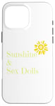 iPhone 16 Pro Max Fun Graphic-Sunshine & Sex Dolls Case