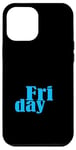 Coque pour iPhone 12 Pro Max Graphique bleu Vendredi jours de la semaine Graphique couleur bleue