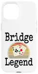 Coque pour iPhone 15 Funny Bridge Legend Jeu de cartes gagnant une soirée de jeu pour papa