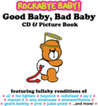 Rockabye Baby  Good Baby Bad Baby  CD