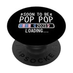 Soon to Be Pop Pop 2025 Loading Annonce de grossesse 2025 PopSockets PopGrip Adhésif