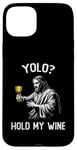 Coque pour iPhone 15 Plus YOLO Hold My Wine Funny Jesus Easter JK BRB Ressurection