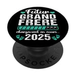 Futur Grand Frère 2025 Annonce Naissance Grossesse Cadeau PopSockets PopGrip Adhésif