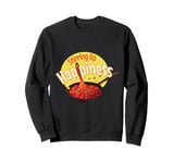 Funny School Cafeteria Worker Crew and Lunch Lady Quote Sweatshirt