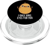 Jeu de mots amusant « I Only Have Eyes For You » PopSockets PopGrip pour MagSafe