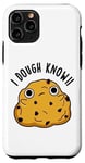 Coque pour iPhone 11 Pro Jeu de mots « I Dough Know Funny Food »