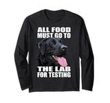 Funny Labrador Retriever The Lab Food Black Lab Mom Dad Long Sleeve T-Shirt