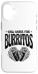 Coque pour iPhone 16 Plus Burrito King Burritos Cuisine mexicaine Cinco De Mayo