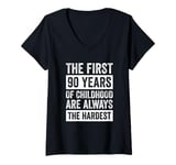 Womens The First 90 Years Of Childhood 90th Birthday V-Neck T-Shirt