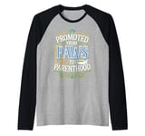 Promoted From Paws To Parenthood Raglan Baseball Tee