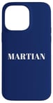 iPhone 14 Pro Max Martian men. Funny men are Martians quote, Humour Case