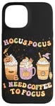 iPhone 15 Halloween Groovy Hocus Pocus I Need Coffee To Focus Case