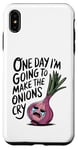 iPhone XS Max ONE DAY I'M GOING TO MAKE THE ONIONS CRY Funny Mom Tee Wizz Case