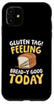 Coque pour iPhone 11 Étiquette gluten Se sentir bien aujourd'hui pour un régime sans pain