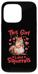 iPhone 13 Pro Funny Squirrel Animal This Girl loves Squirrels Case