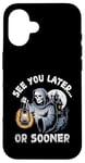 Coque pour iPhone 16 See You Later Or Tôt Ou Sooner Grim Reaper Halloween