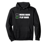 Work Hard Play Hard Funny Checklist Sarcastic Humor Pullover Hoodie