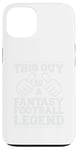 Coque pour iPhone 13 Journée de jeu drôle Fantasy Football Legend