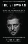 The Showman  The Inside Story That Made a War Leader of Volodymyr Zelensky