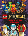 LEGO Ninjago, Le Monde secret des ninjas (Cartonné)