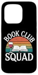 Coque pour iPhone 15 Pro Book Club Squad Reading and Wine Drinking Lovers Littérature