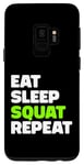 Coque pour Galaxy S9 Eat Sleep Squat Repeat