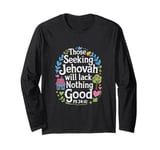 Jehovah's Witness Seeking Jehovah Lack Nothing JW ORG JW Long Sleeve T-Shirt