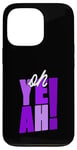 Coque pour iPhone 13 Pro Motif violet violet Oh Yeah!