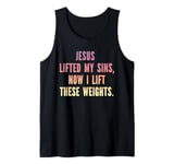 Jesus Lifted My Sins Lift Weight Funny Christian Gym Workout Tank Top