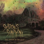 Shadow&#039;s Symphony  House In The Mist  LP/Vinyl