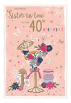 To A Wonderful Sister In Law 40th Birthday Card