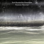 Tord Gustavsen  Restored, Returned  CD