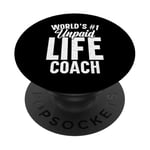 Unpaid life coach no. 1 in the world, Funny Advice Giver PopSockets Adhesive PopGrip