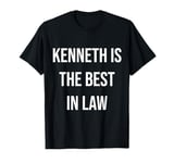 Kenneth Is The Best In Law T-Shirt