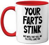 Funny Valentines Gifts for Him - Your Farts Stink Mug - Funny Mugs for Men, Birthday Gifts for Boyfriend Husband Dad, Joke Novelty Present, I Love You Daughter Son Wife, 11oz Red Ceramic Mugs