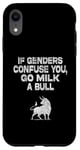 Coque pour iPhone XR Sur le dos – If Genders Confuse You, Go Milk A Bull Meme