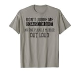 True Crime Fan Funny Murder Mystery Party T-Shirt