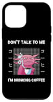 Coque pour iPhone 12 mini Axolotl Don't Talk To Me I'm Drinking Coffee Style japonais