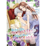 Before You Discard Me, I Shall Have My Way With You (Manga) Vol. 2 (häftad, eng)