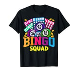 Bingo Squad - Funny Bingo Lover T-Shirt