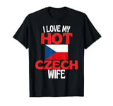 I Love My Hot Czech Wife Funny Czech Republic Relationship T-Shirt