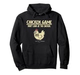 Funny Chicken Game - Dont Look At The Chicken Pullover Hoodie